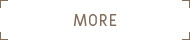 MORE